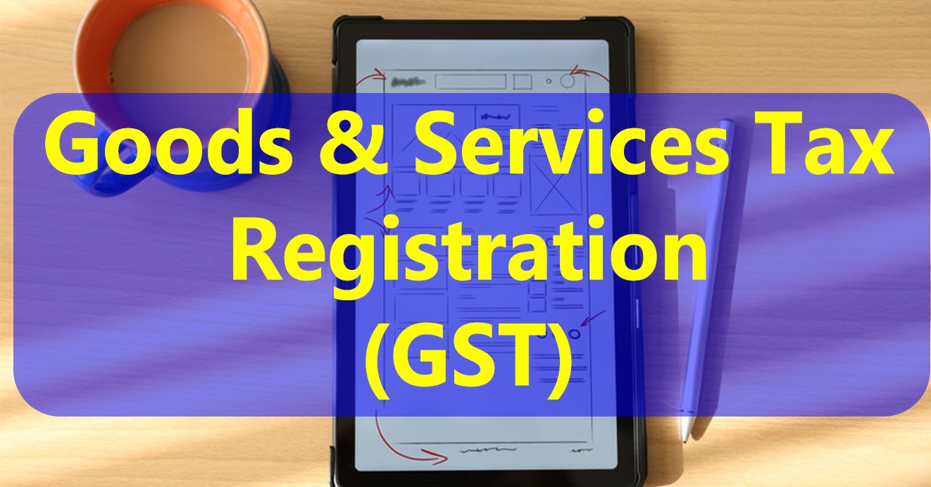 goods and services tax Registration